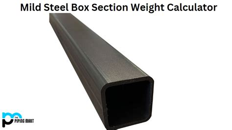 mild steel box section weight calculator|ms box section weight chart.